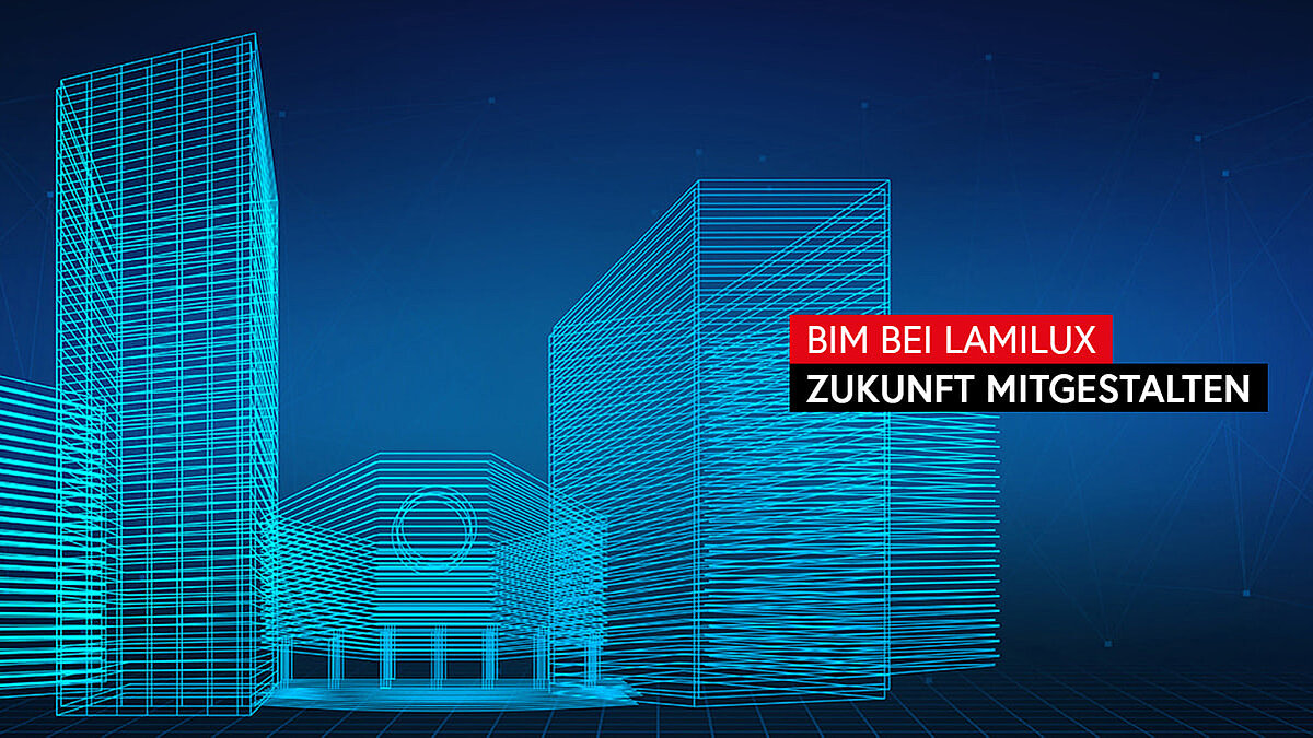 LAMILUX präsentiert BIM- und Produktkonfigurator